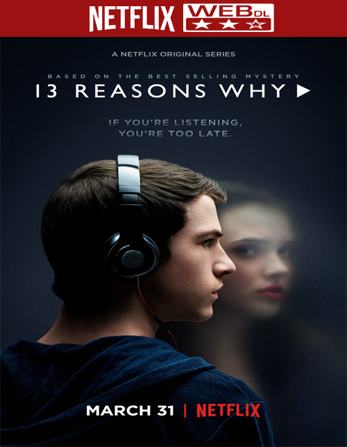 تحميل الموسم الاول والثاني مسلسل 13Reasons Why S01-S02 مترجم على رابط واحد